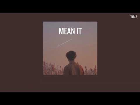 [Vietsub/Lyrics] Mean it - Lauv ft Lany