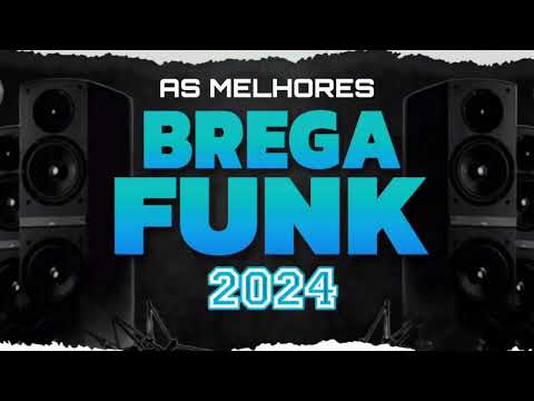 SELEÇÃO BREGA FUNK 2024 - AS MELHORES - CD BREGA FUNK JANEIRO 2023