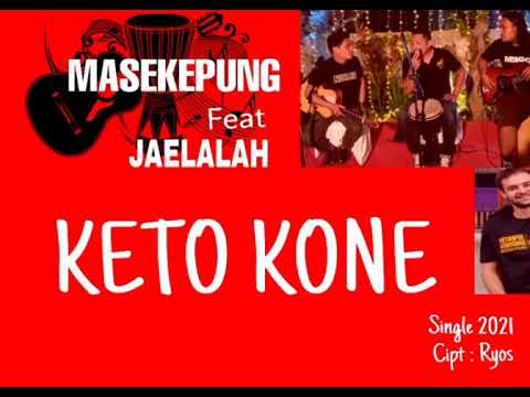 Masekepung Feat JaeLalah_Keto Kone