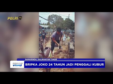BRIPKA JOKO HADI, ANGGOTA YANG NYAMBI JADI PENGGALI KUBUR GRATIS UNTUK WARGA MISKIN