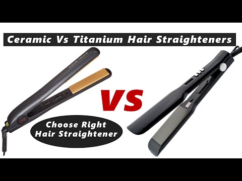Ceramic Vs Titanium Flat Iron Straighteners | Choose...