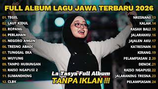 Download lagu FULL ALBUM TEGEL - LA TASYA TERBARU - LAGU JAWA TERBARU 2026 mp3