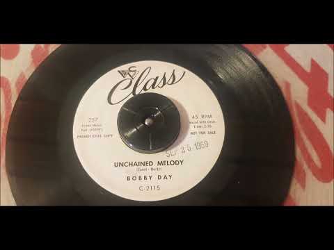 Bobby Day – Unchained Melody - 1959 RnB -  Class 257