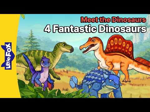 4 Fantastic Dinosaurs: Prehistoric Giants
