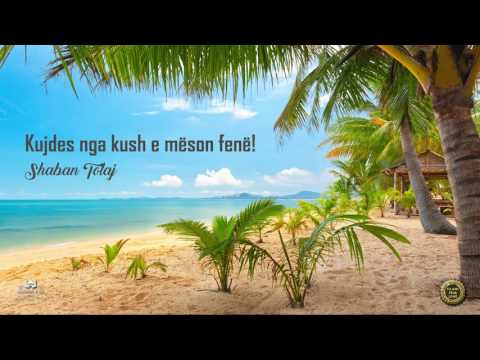 Kujdes nga kush e mëson fenë! {Hutbe} - Shaban Tolaj