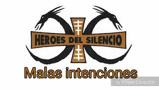 Héroes Del Silencio - Malas intenciones [Letra]