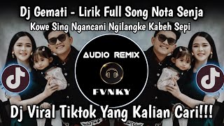 Download lagu DJ GEMATI (LIRIK) NOTA SENJA VIRAL TIKTOK - DJ KOWE SING NGANCANI NGILANGKE KABEH SEPI SOUND TIKTOK mp3 Download lagu DJ GEMATI (LIRIK) NOTA SENJA VIRAL TIKTOK - DJ KOWE SING NGANCANI NGILANGKE KABEH SEPI SOUND TIKTOK mp3