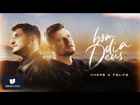 Bom Dia Deus - André e Felipe