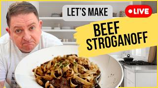 🔴 LIVE REPLAY: let's make beef stroganoff