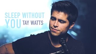 Brett Young - Sleep Without You (Acoustic Cover by Tay Watts) - Available on iTunes &amp; Spotify