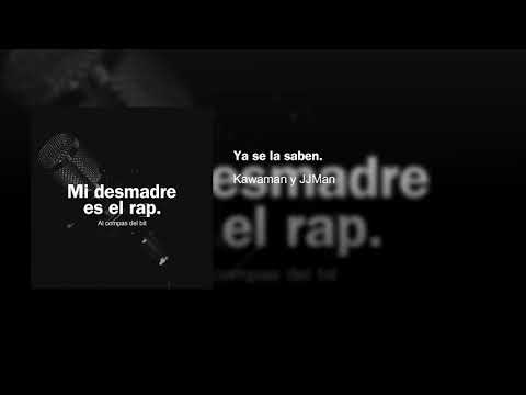 Kawaman y JJMan - Ya se la saben.