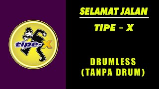 Download lagu TIPE X | Selamat Jalan | Drumless cover (Tanpa drum) mp3