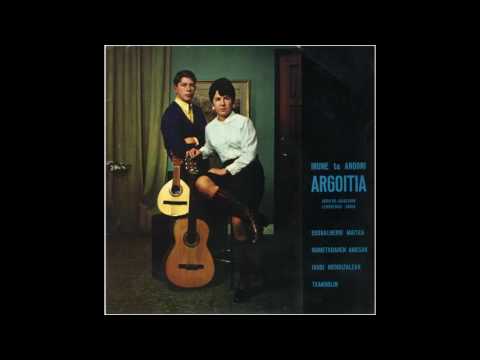 Ikusi mendizaleak, Irune ta Andoni Argoitia (Irune ta Andoni Argoitia, 1968)