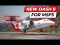 The NEW Dash 8 For MSFS Has An HILARIOUS Flight Model