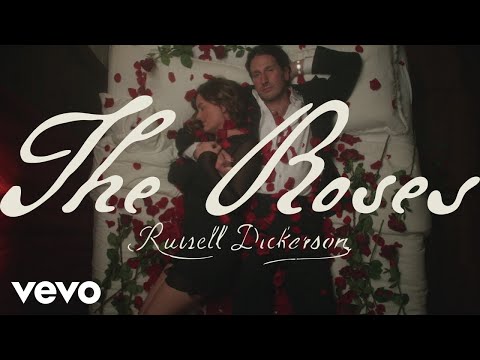 Russell Dickerson - The Roses (Official Video)