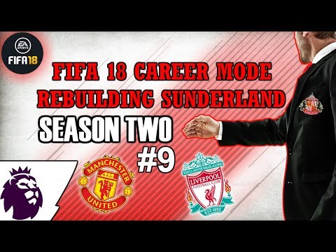COMPETING WITH THE BIG BOYS! | REBUILDING SUNDERLAND S2 EP9 | FIFA 18 CAREER MODE