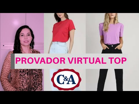 PROVADOR VIRTUAL TOP C&A - MUITA PEÇA COM PREÇO BAIXO - JOSY DOROTEIO