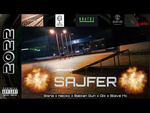 Sajfer - Bisha x Necko x Balkan Gun x Dix x Slave Mc (2022)