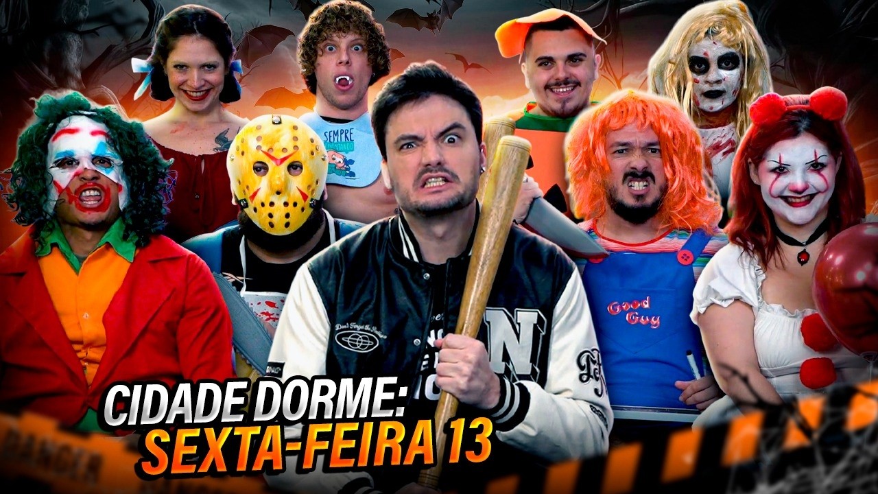 CIDADE DORME - SEXTA FEIRA 13