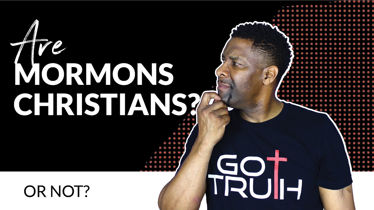 Are Mormons Christians...OR NOT?