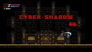 今回はひたすら戦う　CYBER-SHADOW（サイバーシャドウ）＃６