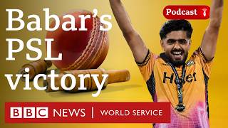 Babar Azam leads Peshawar Zalmi to Pakistan Super League title - Stumped, BBC World Service