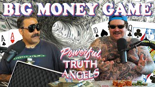 THE BIG MONEY GAME | Powerful Truth Angels | EP10