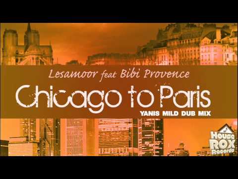 HRR096   Lesamoor feat  Bibi Provence   Chicago to Paris   Yanis Mild Dub Mix House Rox Records