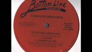 Carolyn Bronson - It's The Feeling (G's Tribal Mix)