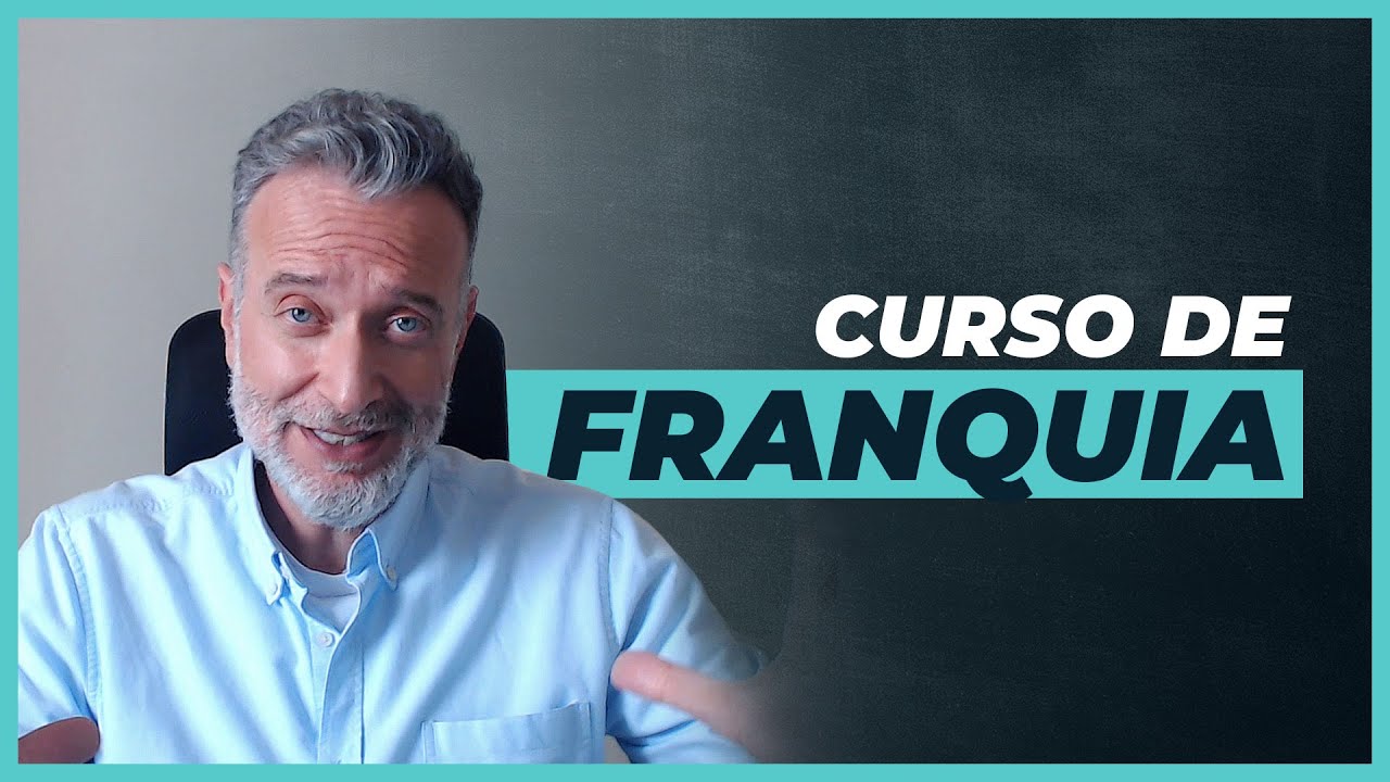 Curso de Franquia - tudo que você precisa saber
