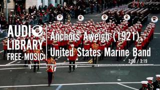 Anchors Aweigh (1921) - United States Marine Band