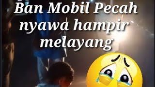 Download lagu Ban mobil pecah Malam Hari hampir kecelakaan mp3