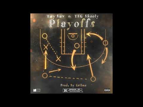 TaySav x TFG Skooly - Playoffs [Official Audio]