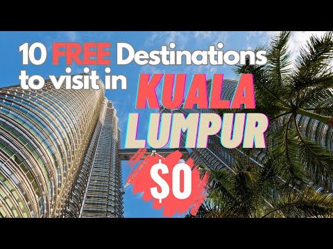 10 Free Destinations to Visit in Kuala Lumpur