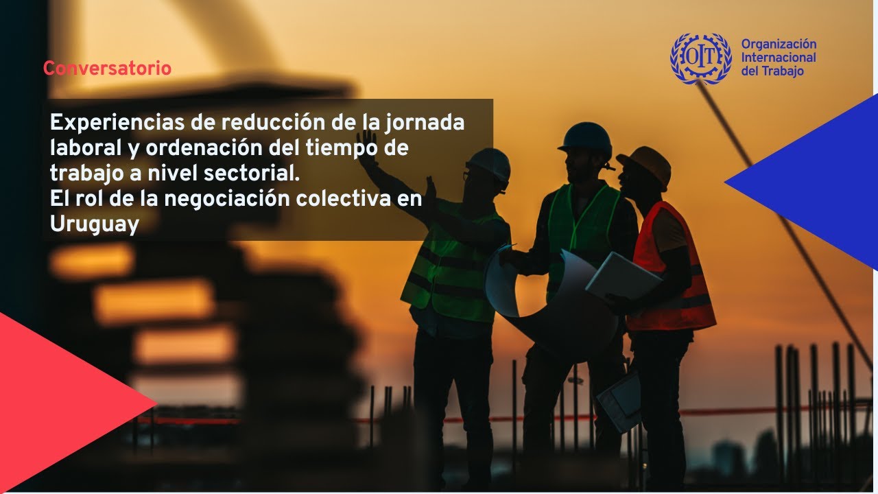 Experiencia de reducción de la jornada laboral y ordenación del tiempo de trabajo en Uruguay