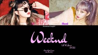 [REUPLOAD] EXID (LE x Hani) - Weeknd [Colour Coded Lyrics Han/Rom/Eng]