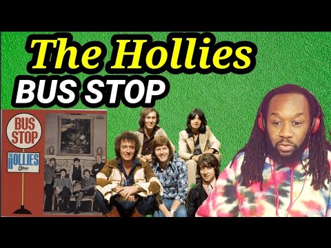 THE HOLLIES BUS STOP REACTION(First time hearing)