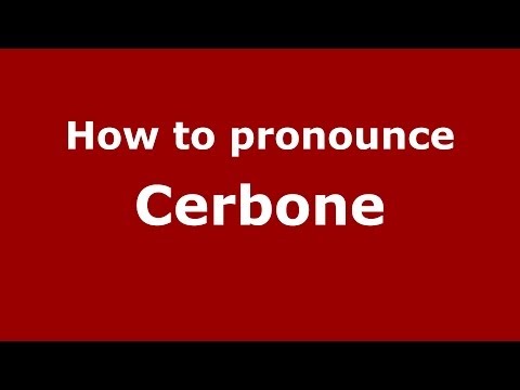 How to pronounce Cerbone (Italian/Italy) - PronounceNames.com