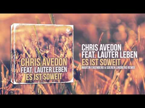 Chris Avedon feat. Lauter Leben - Es Ist Soweit (Martin Eigenberg & Soeren Lindberg Remix)