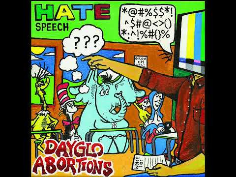 Dayglo Abortions - Hate Speech (Full Album)