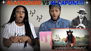 Epic Rap Battles of History Season 3 &quot;Blackbeard vs Al Capone&quot; REACTION!!!