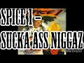 Spice 1 - Sucka Ass Niggaz