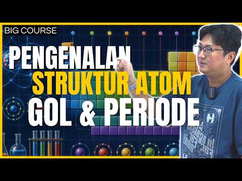 Kimia Kelas X - 2026 Struktur Atom Part 1 - golongan dan periode unsur