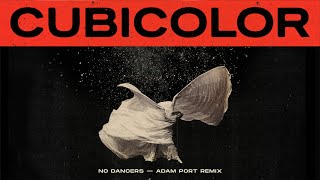Cubicolor - No Dancers (Adam Port Remix) video