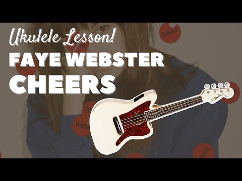 One Great Song! - Faye Webster - "Cheers" - Ukulele Lesson