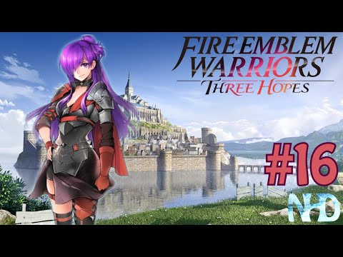 Let's Play Fire Emblem Warriors: Three Hopes (pt16) Ch5: Western Erebus Territory