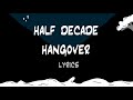 Will Wood Lyrics Half Decade Hangover
