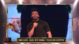Yılın Bestesi - Emre Kaya - Nasıl Diye Sorma &amp; Yılın Klibi - Nasıl Diye Sorma