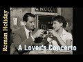 Roman Holiday A Lover S Concerto