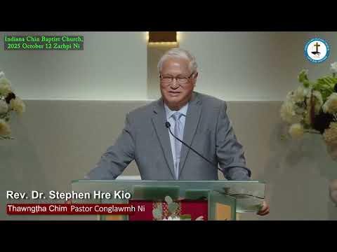 Rev Dr Stephen Hre Kio Pastor Congratulations ICBC 2025 October 12 Zarhpi Ni
